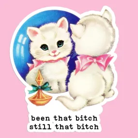 Been That Bitch Sticker