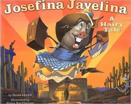 Josefina Javelina: A Hairy Tale Hardcover Book